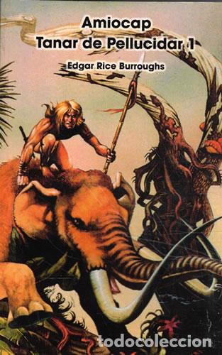 Libros: Amiocap. Tanar de Pellucidar 1. (n&uacute;m. 2) - Burroughs, Edgar Rice - Foto 1