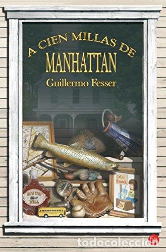 Libros: A cien millas de Manhattan - Fesser, Guillermo - Foto 1