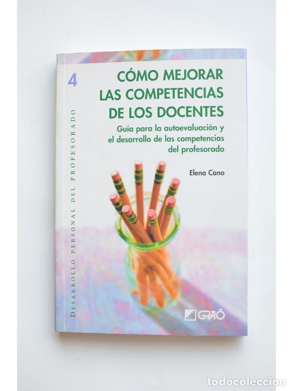 Libros: C&oacute;mo mejorar las competencias de los docentes - CANO, Elena - Foto 1