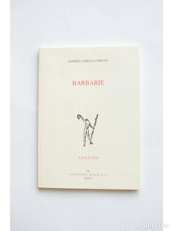 Libros: Barbarie - GARC&Iacute;A CERD&Aacute;N, Andr&eacute;s - Foto 1
