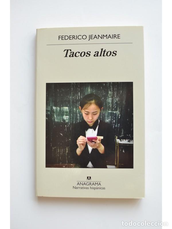Libros: Tacos altos - JEANMAIRE, Federico - Foto 1