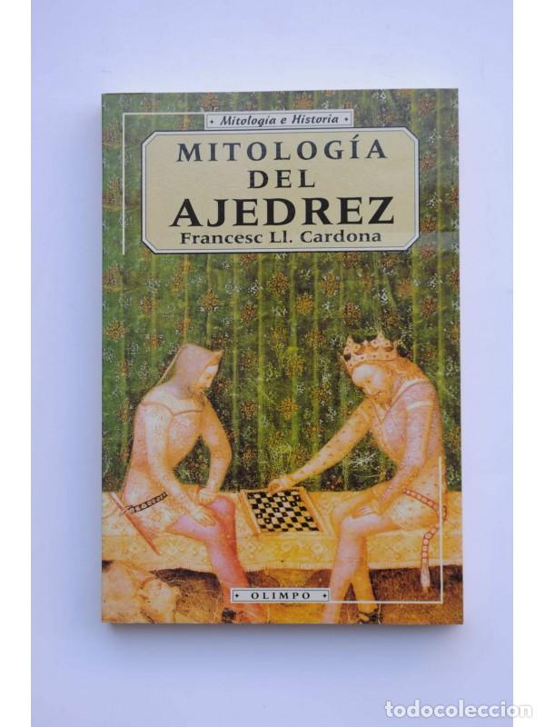 Libros: Mitolog&iacute;a del ajedrez - CARDONA, Francesc Ll. - Foto 1