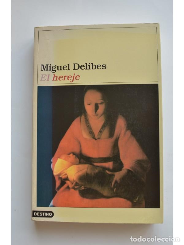 Libros: El hereje - DELIBES, Miguel - Foto 1