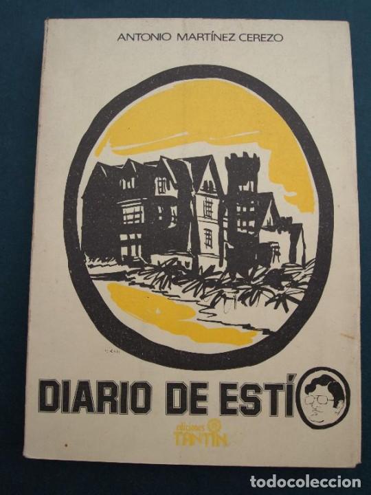 Libros: Diario de Est&iacute;o. - Mart&iacute;nez Cerezo, Antonio. - Foto 1
