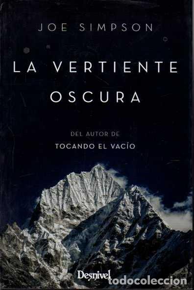 Libros: LA VERTIENTE OSCURA. - SIMPSON, Joe. - Foto 1