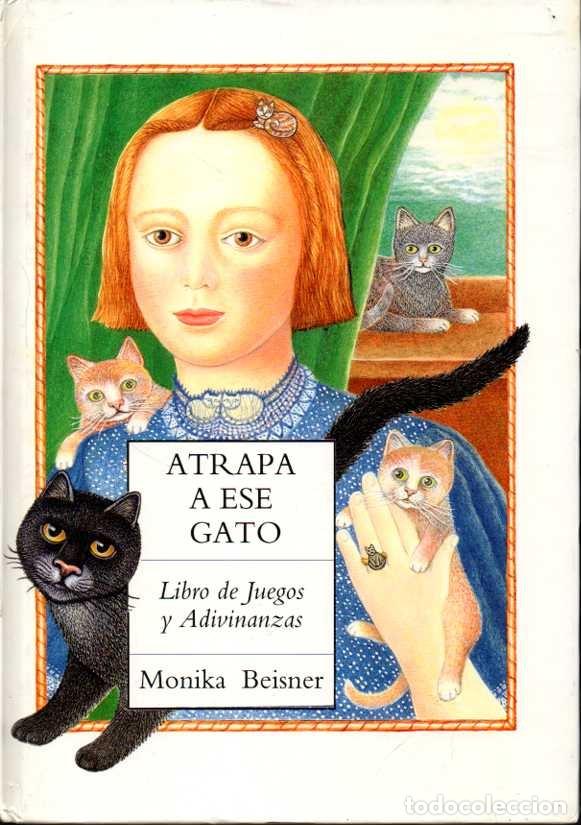 Libros: ATRAPA A ESE GATO. LIBRO DE JUEGOS Y ADIVINANZAS. - BEISNER, Monika. - Foto 1