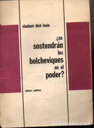 Libros: &iquest;SE SOSTENDR&Aacute;N LOS BOLCHEVIQUES EN EL PODER?. - LENIN, Vladimir Ilich. - Foto 1