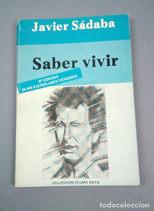 Libros: Javier S&aacute;daba. Saber vivir. Ediciones libertarias - Foto 1