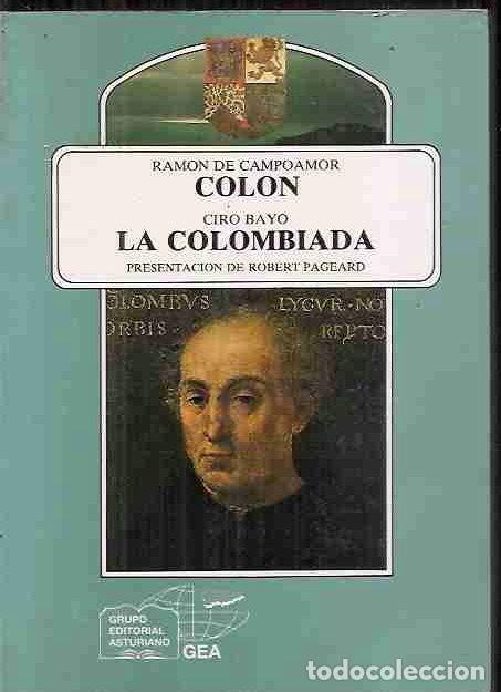 Libros: COLON / LA COLOMBIADA - CAMPOAMOR, RAMON DE / BAYO, CIRO - Foto 1