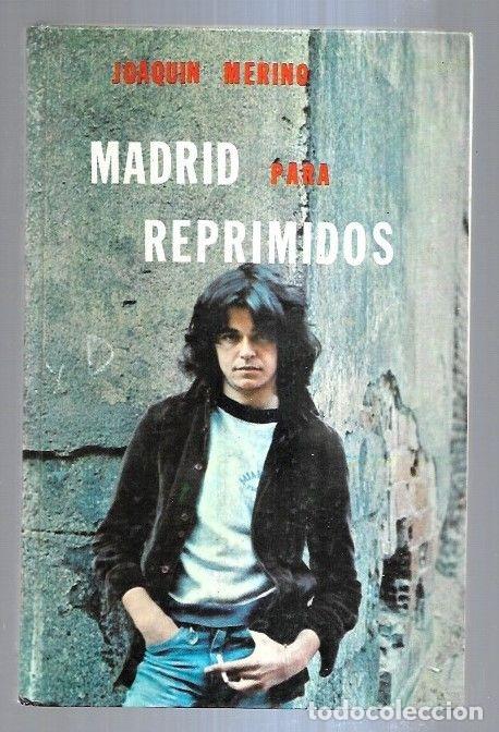 Libros: MADRID PARA REPRIMIDOS - MERINO, JOAQUIN - Foto 2