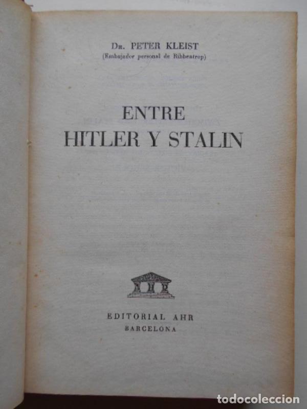 Libros: Entre Hitler y Stalin - Dr. Peter Kleist. - Foto 2