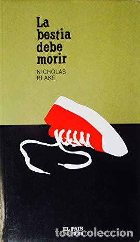 Libros: LA BESTIA DEBE MORIR - Blake,Nicholas - Foto 1