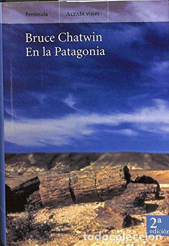Libros: EN LA PATAGONIA - Chatwin,Bruce - Foto 1
