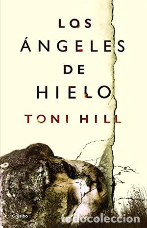 Libros: LOS &Aacute;NGELES DE HIELO - Hill,Toni - Foto 1