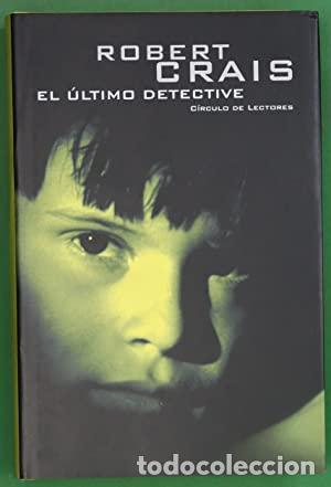 Libros: EL &Uacute;LTIMO DETECTIVE - Crais,Robert - Foto 1