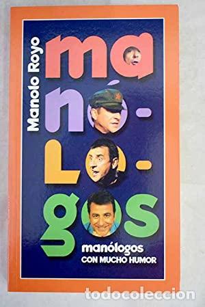 Libros: MON&Oacute;LOGOS Manolo Royo - Royo,Manolo - Foto 1