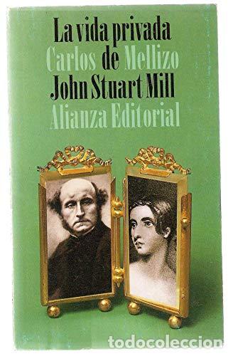 Libros: LA VIDA PRIVADA DE JOHN STUART MILL - Mellizo,Carlos - Foto 1
