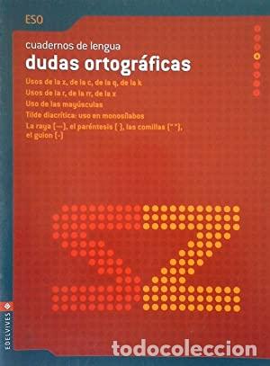 books: CUADERNO DUDAS ORTOGR&Aacute;FICAS ESO 4 - Garc&iacute;a Mera,Valerio