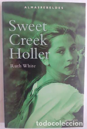 Libros: Sweet Creek Holler - Ruth White - Foto 1