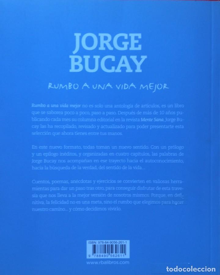 Libros: Rumbo a Una Vida Mejor. Jorge Bucay. 2014. - Foto 2
