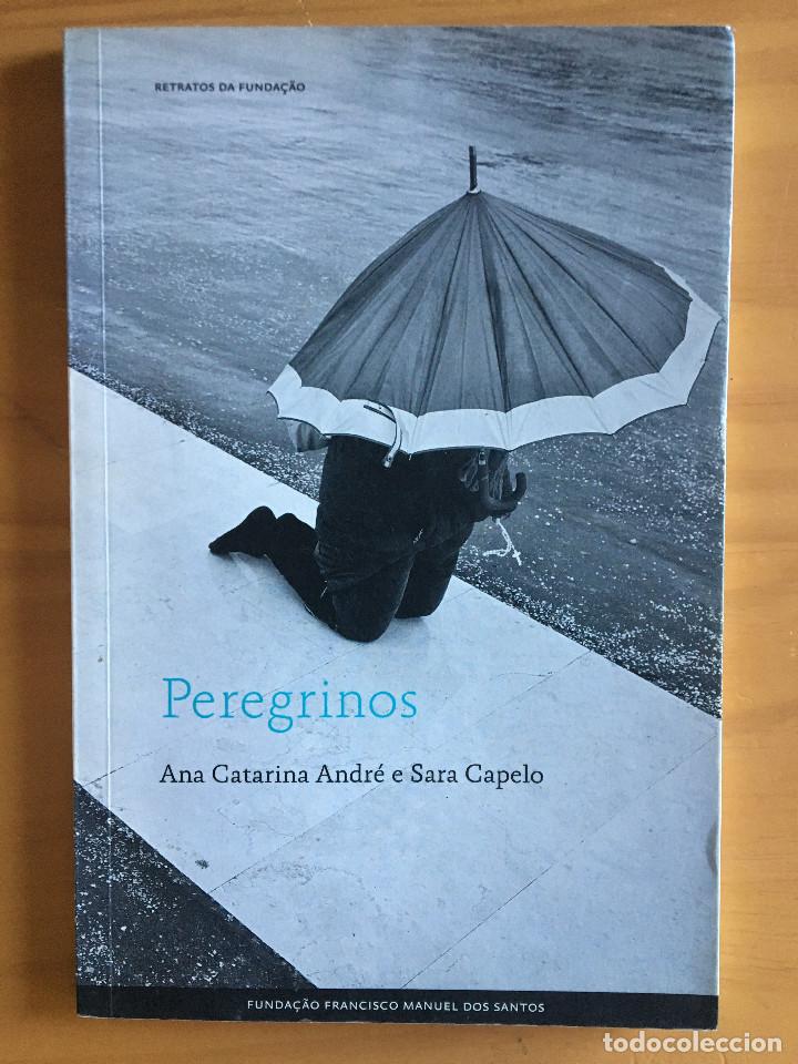Libros: PEREGRINOS - ANA CATARINA ANDRE E SARA CAPELO - Foto 1
