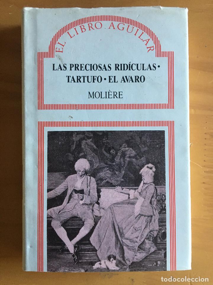 Libros: LAS PRECIOSAS RIDICULAS / TARTUFO / EL AVARO - MOLIERE - Foto 1