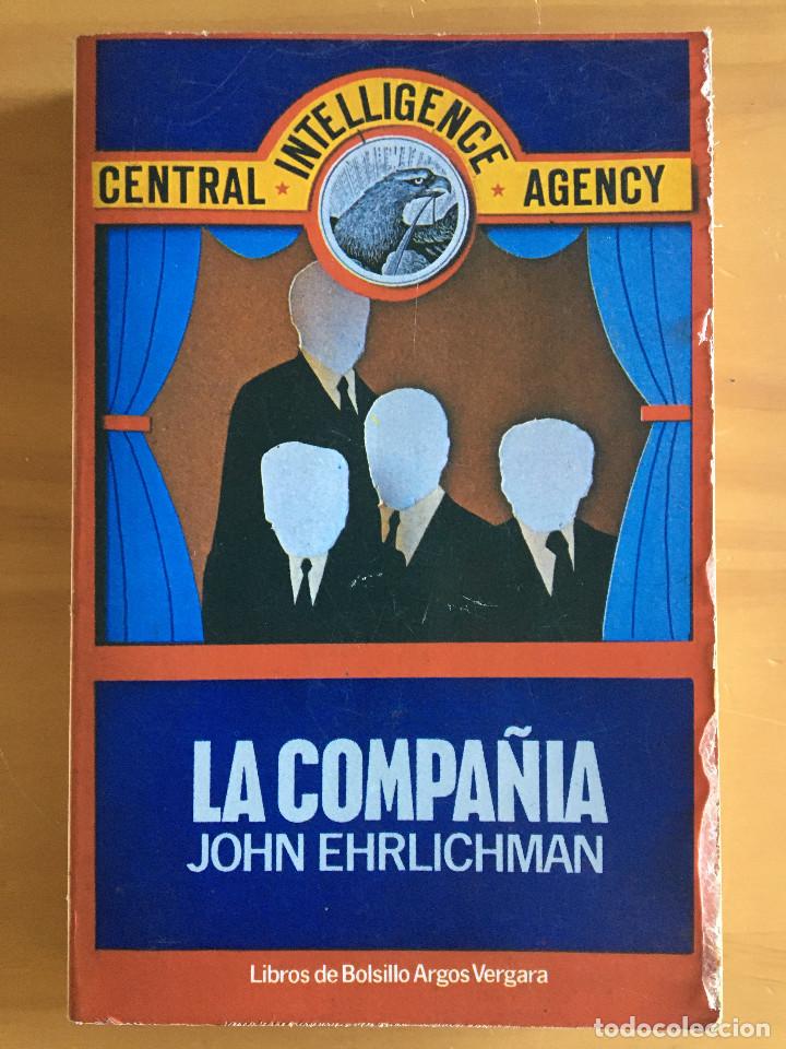 Libros: LA COMPA&Ntilde;IA - JOHN EHRLICHMAN - Foto 1