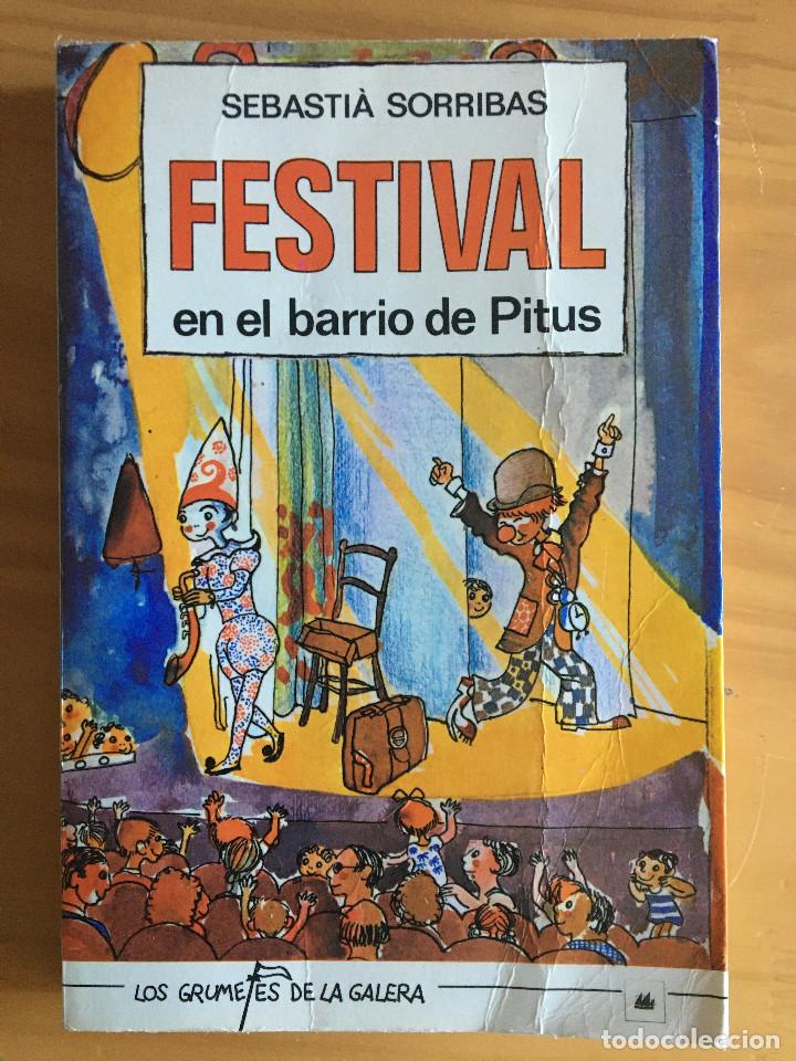 Libros: FESTIVAL EN EL BARRIO DE PITUS - SEBASTIA SORRIBAS - Foto 1