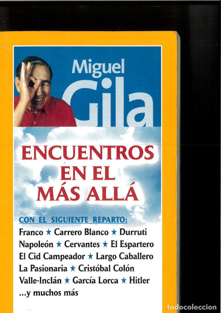 Libros: Encuentros en el m&aacute;s all&aacute; - Gila, Miguel - Foto 1