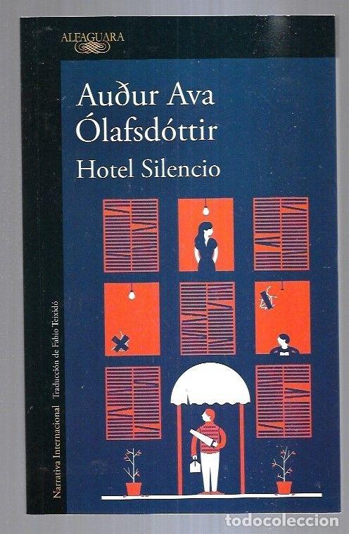 Libros: HOTEL SILENCIO - OLAFSDOTTIR, AUDUR AVA - Foto 5