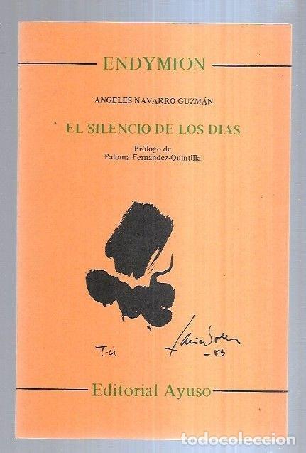 Libros: SILENCIO DE LOS DIAS - EL - NAVARRO GUZMAN, ANGELES - Foto 1
