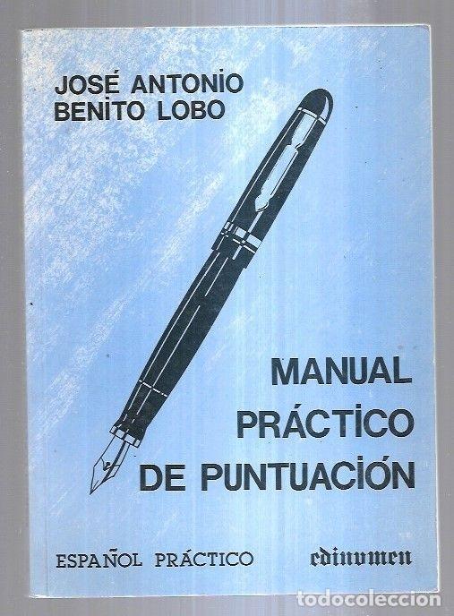 Libros: MANUAL PRACTICO DE PUNTUACION - BENITO LOBO, JOSE ANTONIO - Foto 4