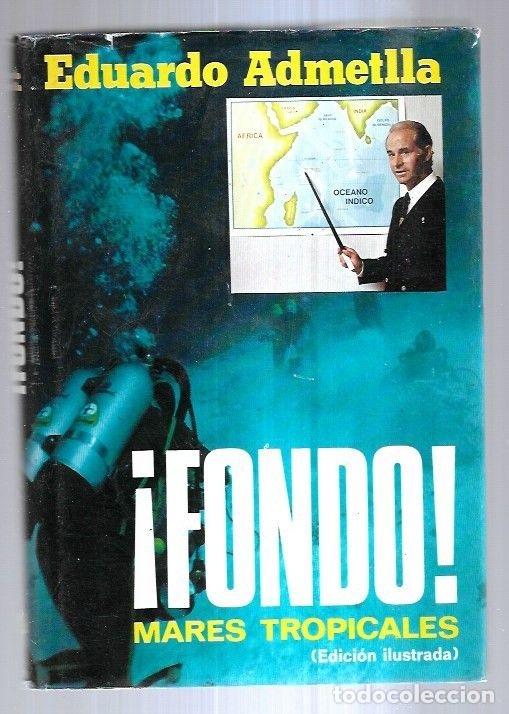 Libros: &iexcl;FONDO! MARES TROPICALES - ADMETLLA, EDUARDO - Foto 1