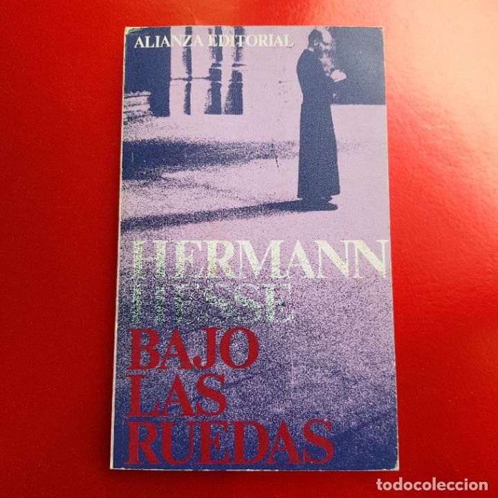 Livres: LIBRO-BAJO LAS RUEDAS-HERMANN HESSE-1967-ALIANZA EDITORIAL-BUEN ESTADO-COLECCIONISTAS-VER FOTOGRAF