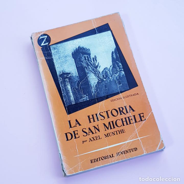 Livres: LIBRO-LA HISTORIA DE SAN MICHELE-AXEL MUNTHE-3&ordf;EDICI&Oacute;N 1960-COLECCIONISTAS