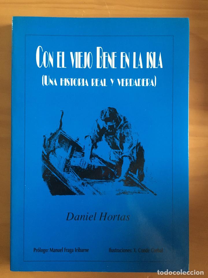 Libros: CON EL VIEJO BENE EN LA ISLA - DANIEL HORTAS - Foto 1