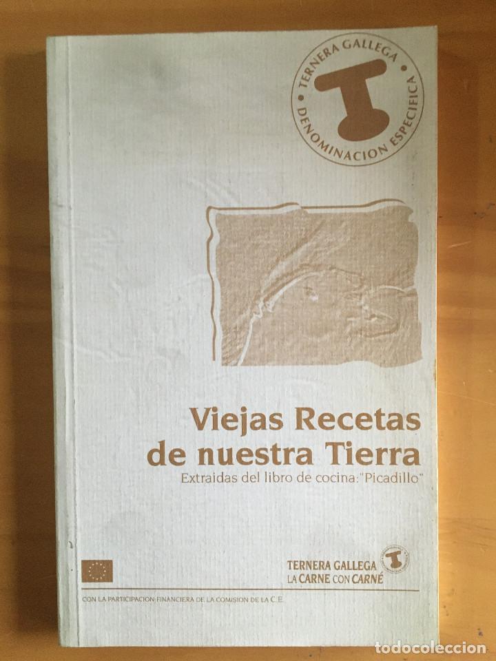 Libros: VIEJAS RECETAS DE NUESTRA TIERRA - Foto 1