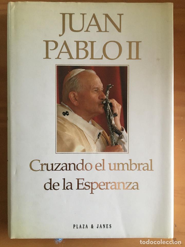 Libros: CRUZANDO EL UMBRAL DE LA ESPERANZA - JUAN PABLO II - Foto 1