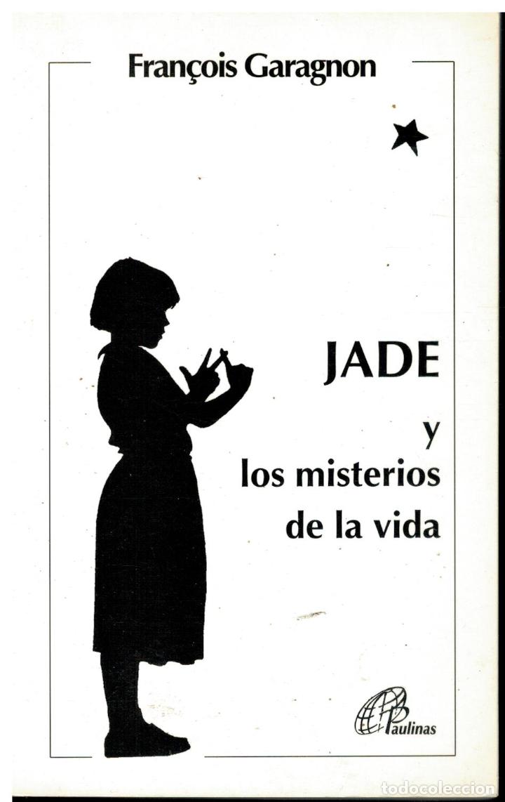 Libros: JADE Y LOS MISTERIOS DE LA VIDA. Con ilustrs. del autor. 2&ordf; ed. - Foto 1