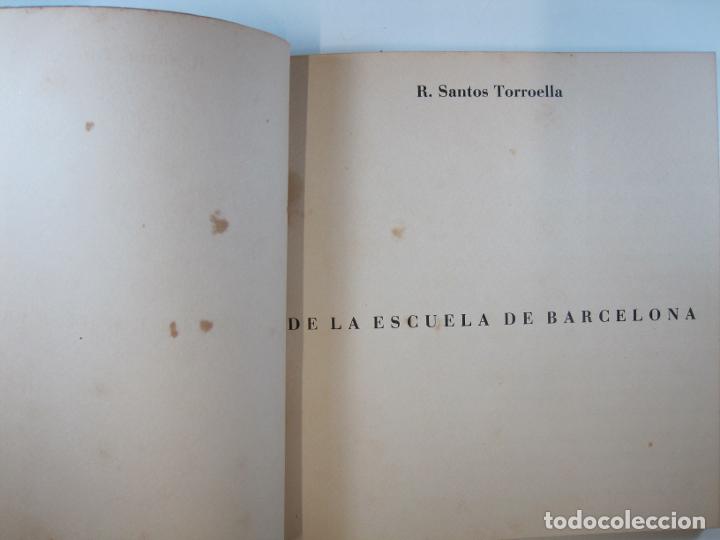 Libros: DE LA ESCUELA DE BARCELONA - SANTOS TORROELLA, RAFAEL - Foto 3