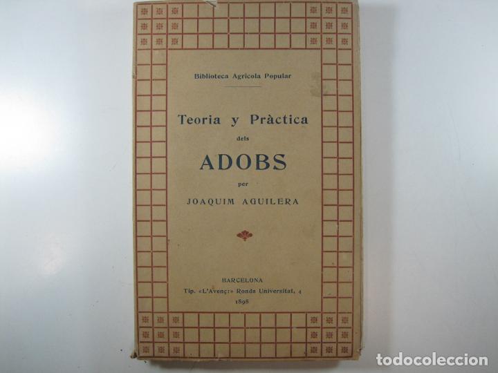 Libros: TEORIA Y PR&Agrave;CTICA DELS ADOBS - AGUILERA, JOAQUIM - Foto 2
