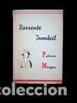 Libros: TORRENTE INM&Oacute;VIL - MORGAN, PATRICIA - Foto 1