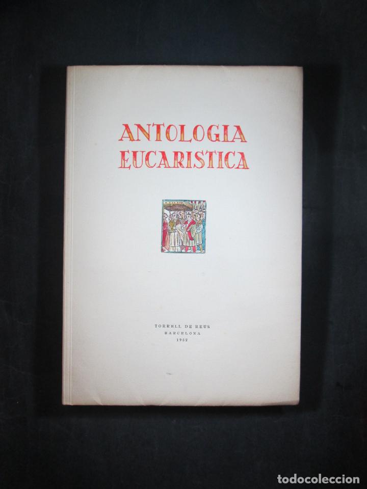 Libros: ANTOLOGIA EUCARISTICA - . - Foto 2