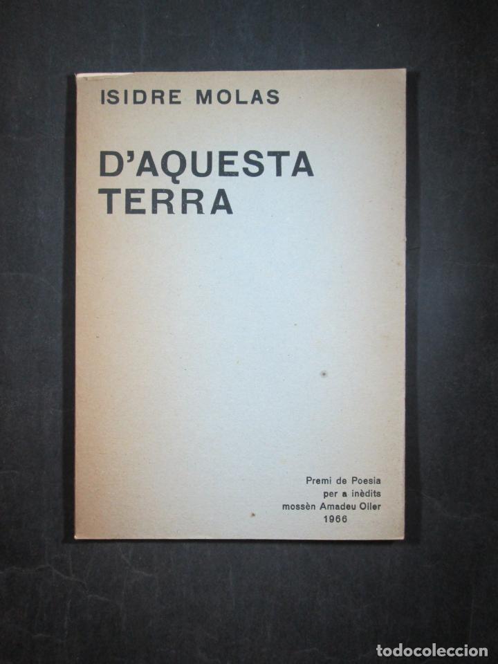 Libros: DAQUESTA TERRA - MOLAS, ISIDRE - Foto 1
