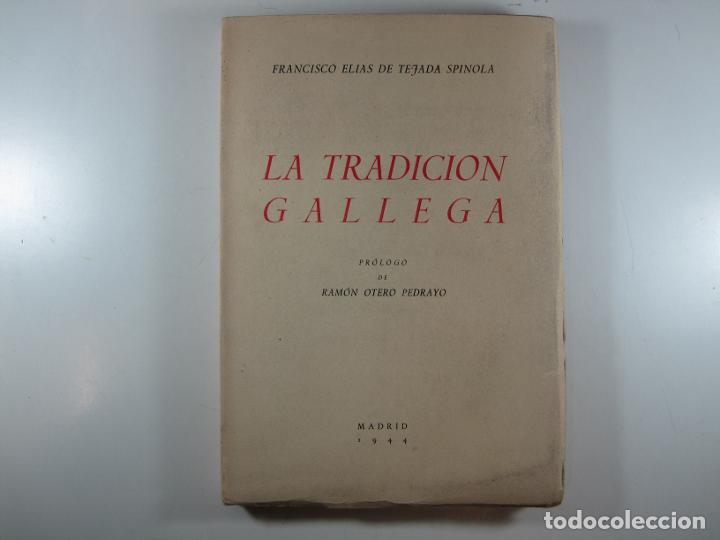Libros: LA TRADICI&Oacute;N GALLEGA - ELIAS DE TEJADA SPINOLA, FRANCISCO - Foto 1