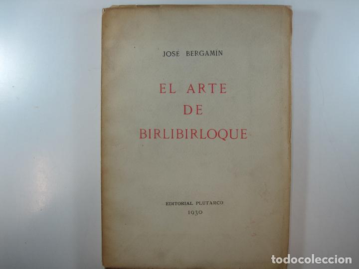 Libros: EL ARTE DE BIRLIBIRLOQUE - JOS&Eacute; BERGAM&Iacute;N - Foto 1