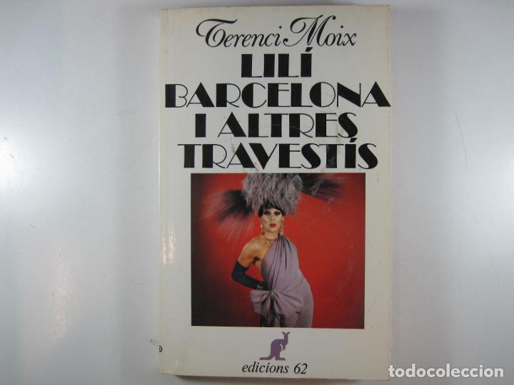 Libros: LIL&Iacute; BARCELONA I ALTRES TRAVEST&Iacute;S - MOIX, TERENCI - Foto 2