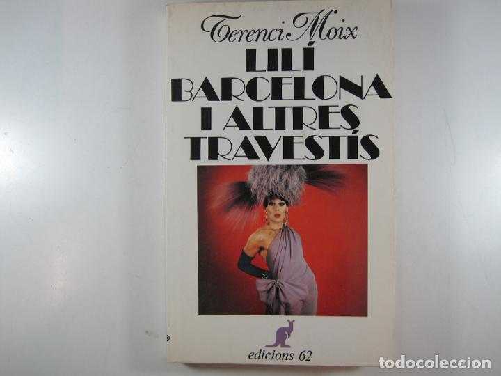 Libros: LIL&Iacute; BARCELONA I ALTRES TRAVEST&Iacute;S - MOIX, TERENCI - Foto 1
