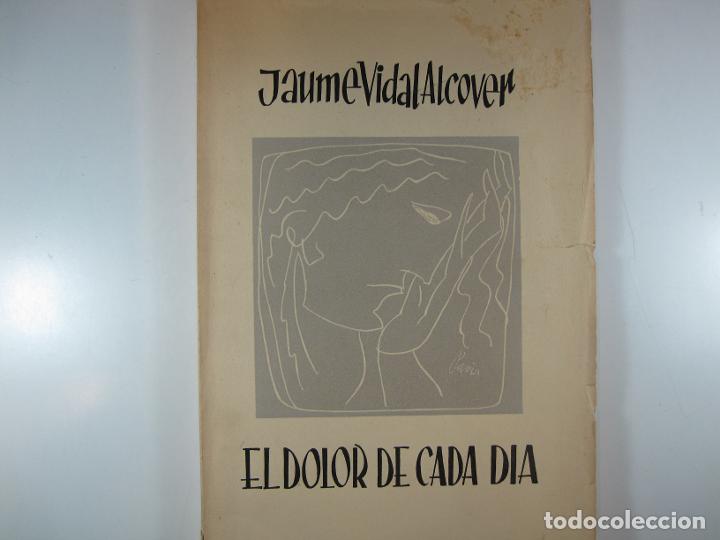Libros: EL DOLOR DE CADA DIA - VIDAL ALCOVER, JAUME - Foto 2