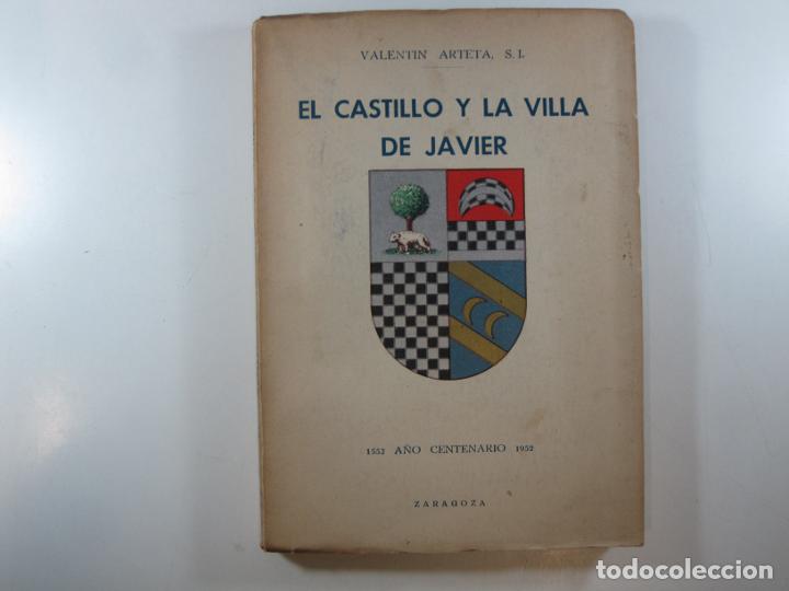 Libros: EL CASTILLO Y LA VILLA DE JAVIER - ARTETA, VALENTIN - Foto 2
